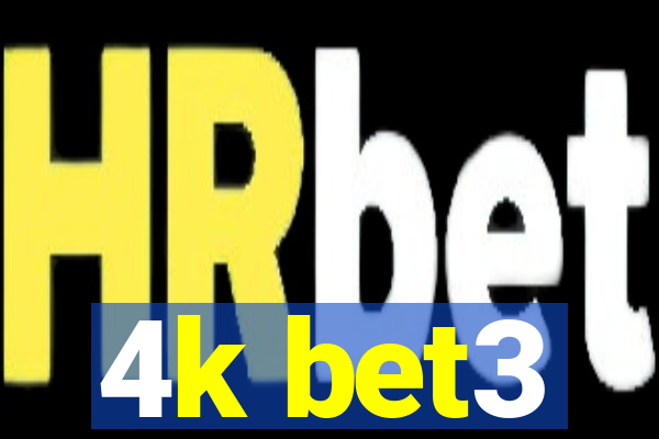 4k bet3